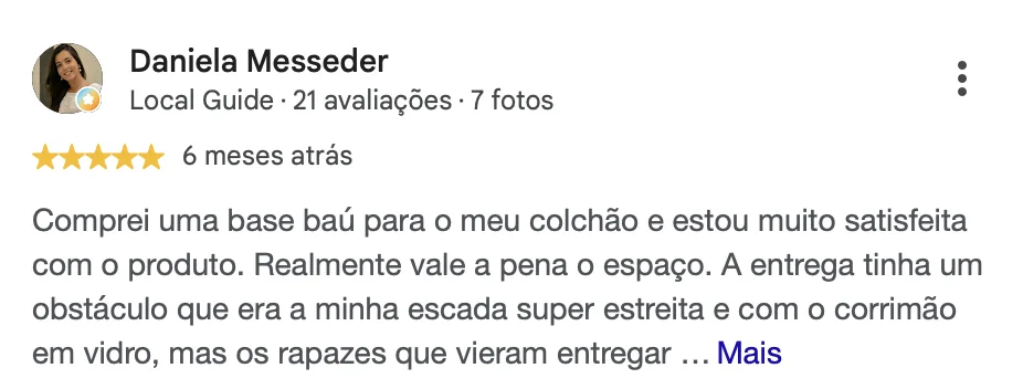 Avaliação de Daniela Messeder, 5 estrelas: Comprei uma base baú para o meu colchão e estou muito satisfeita com o produto. Realmente vale a pena o espaço. A entrega tinha um obstáculo que era a minha escada super estreita e com o corrimão em vidro, mas os rapazes que vieram entregar...